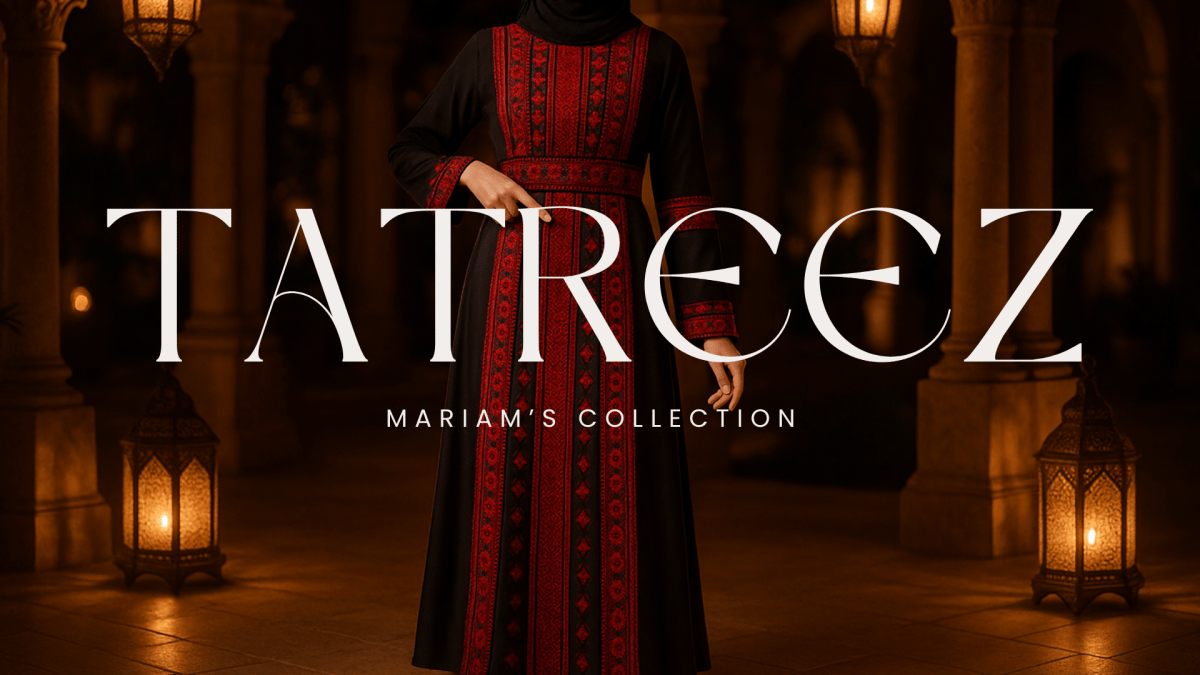Tatreez Palestinian Abaya – A Timeless Gift of Heritage, Love & Modesty - Mariam's Collection