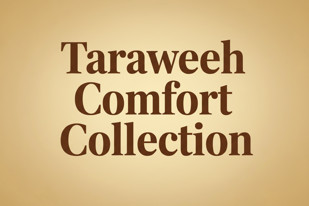 Ramadan Taraweeh Comfort Collection